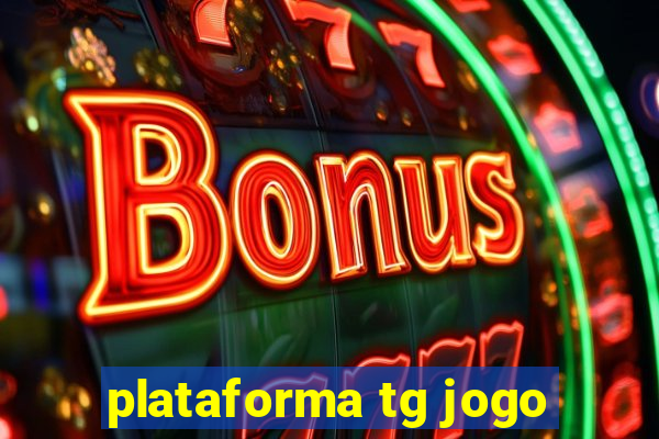 plataforma tg jogo