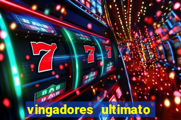 vingadores ultimato baixar filme completo dublado