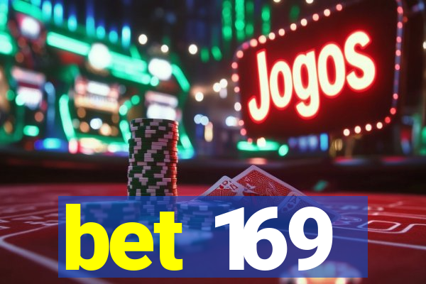 bet 169