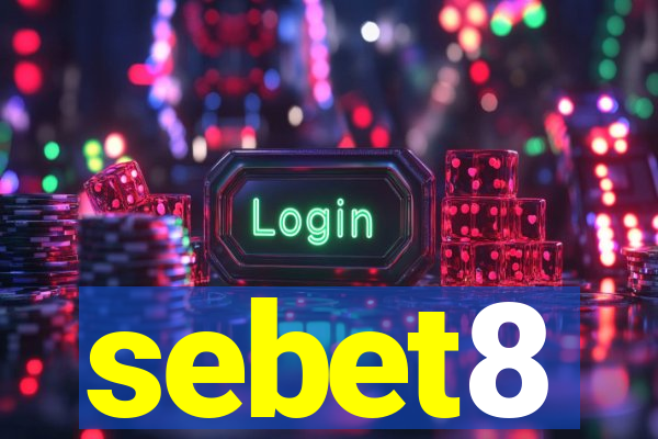 sebet8