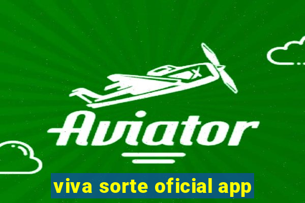 viva sorte oficial app