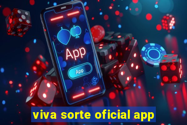 viva sorte oficial app