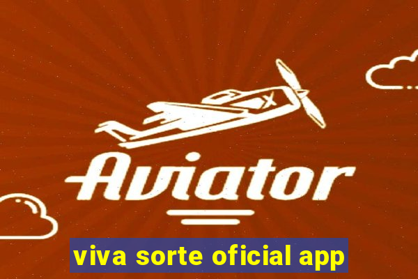 viva sorte oficial app