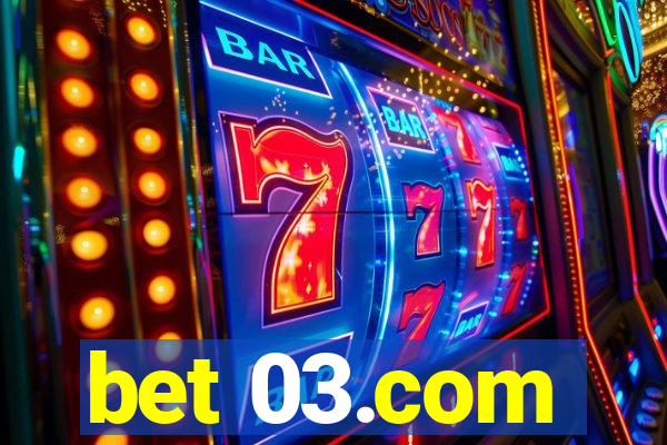 bet 03.com