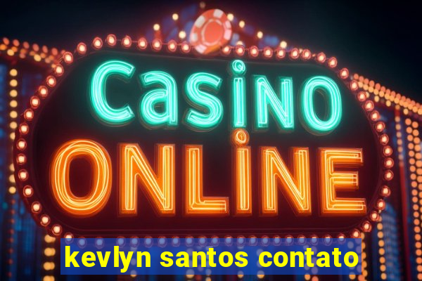 kevlyn santos contato