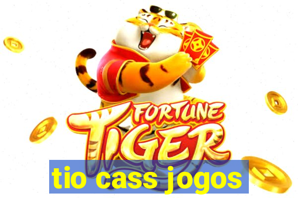 tio cass jogos