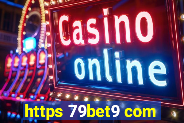 https 79bet9 com