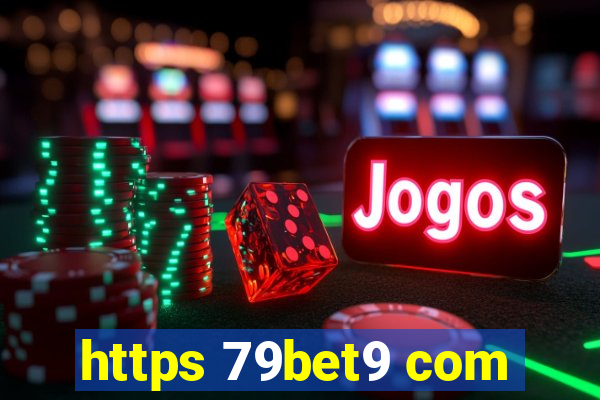 https 79bet9 com