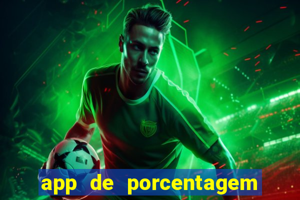 app de porcentagem de jogos slots