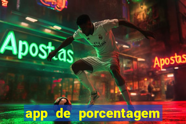 app de porcentagem de jogos slots