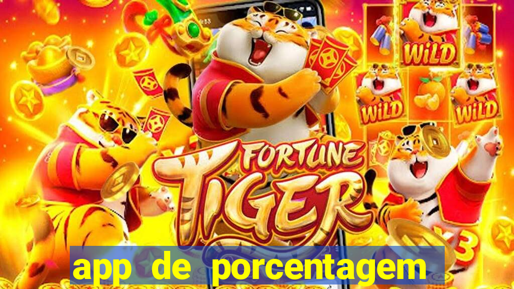 app de porcentagem de jogos slots