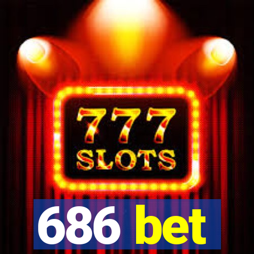 686 bet