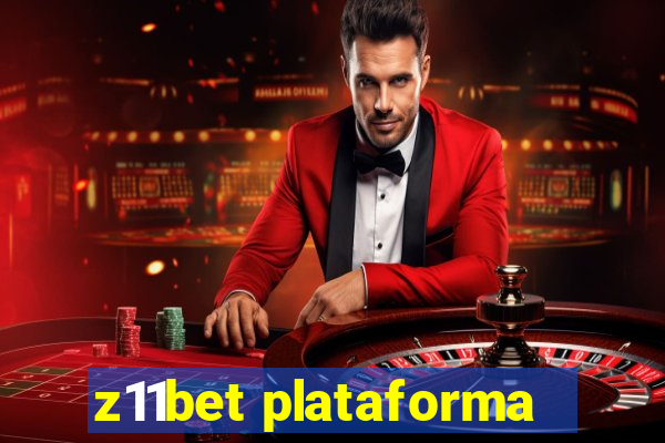 z11bet plataforma