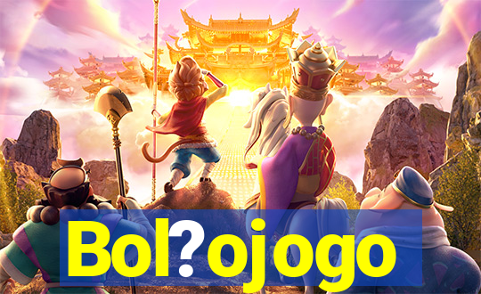 Bol?ojogo