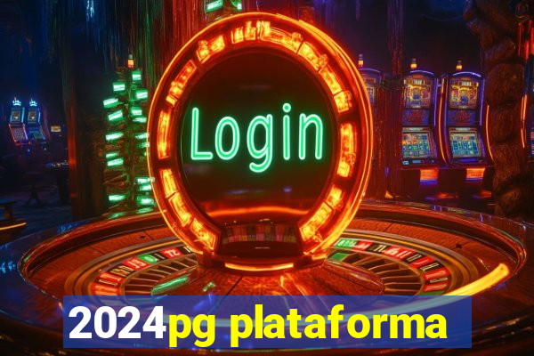 2024pg plataforma