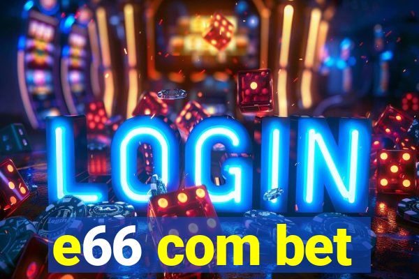 e66 com bet