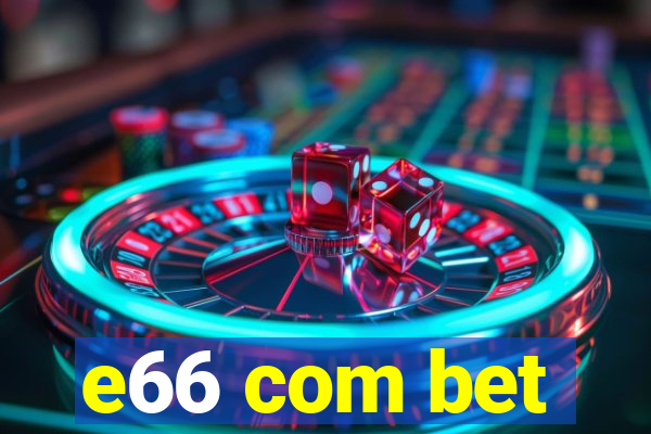 e66 com bet