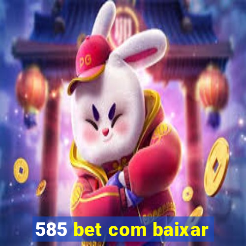 585 bet com baixar