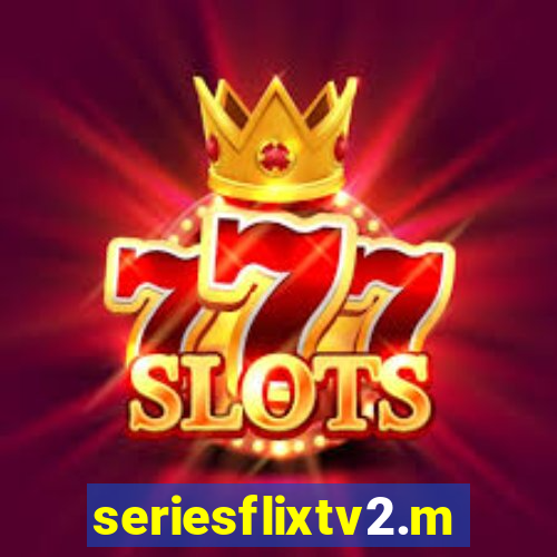 seriesflixtv2.me