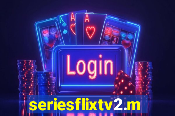 seriesflixtv2.me