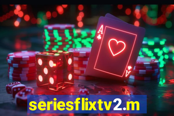 seriesflixtv2.me