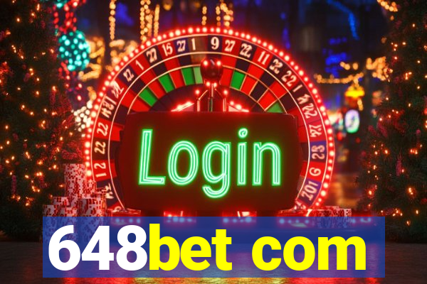 648bet com