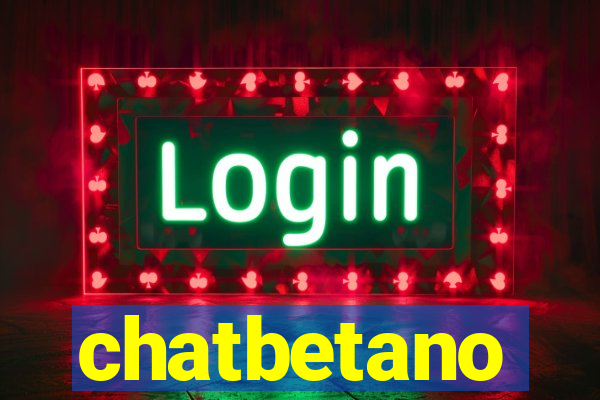 chatbetano