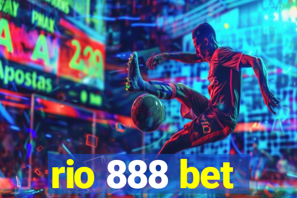 rio 888 bet