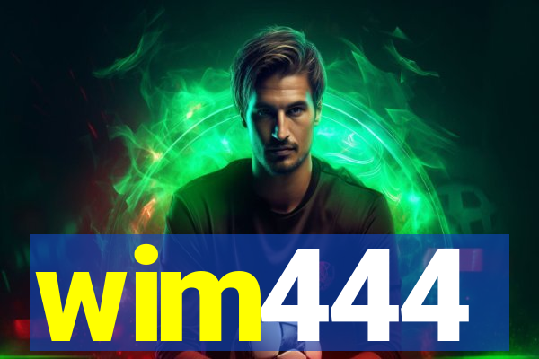 wim444