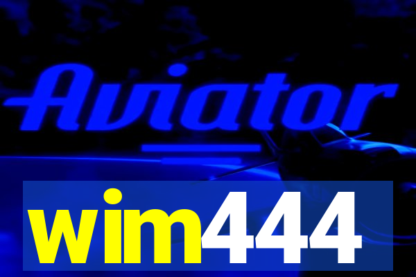 wim444