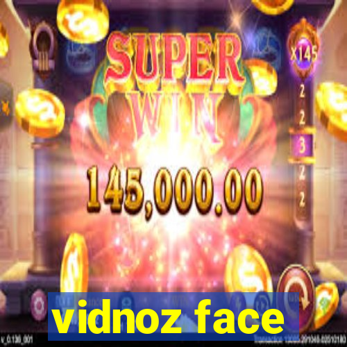 vidnoz face