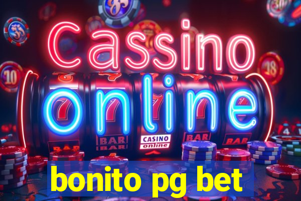 bonito pg bet