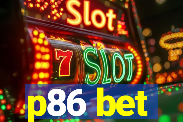 p86 bet