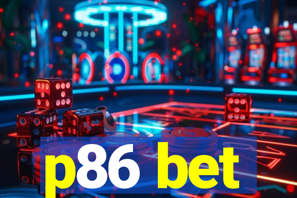 p86 bet