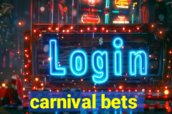 carnival bets