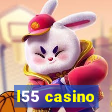 l55 casino