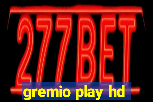 gremio play hd