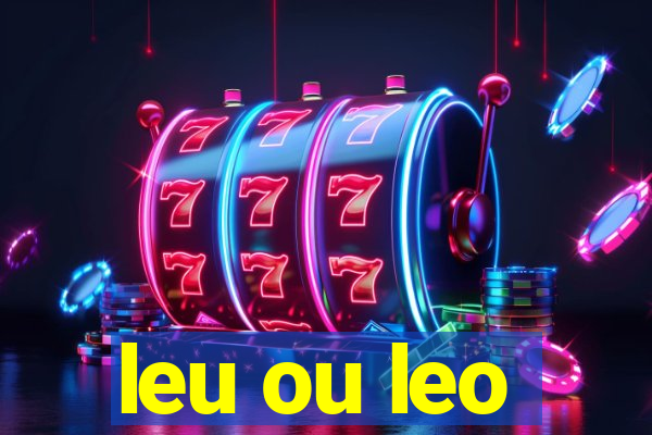 leu ou leo