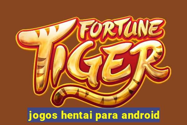 jogos hentai para android