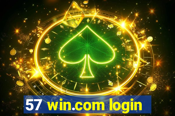 57 win.com login