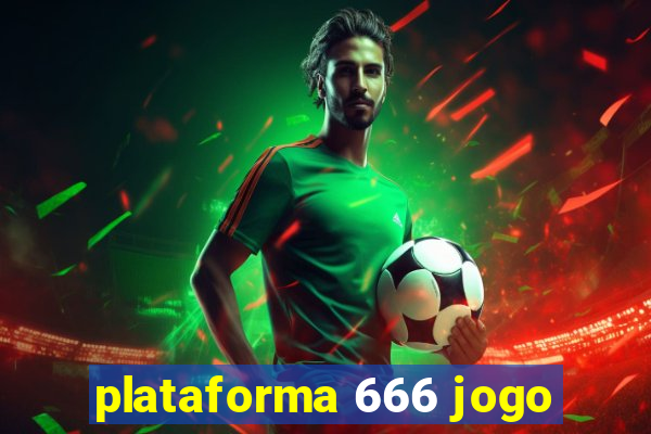 plataforma 666 jogo