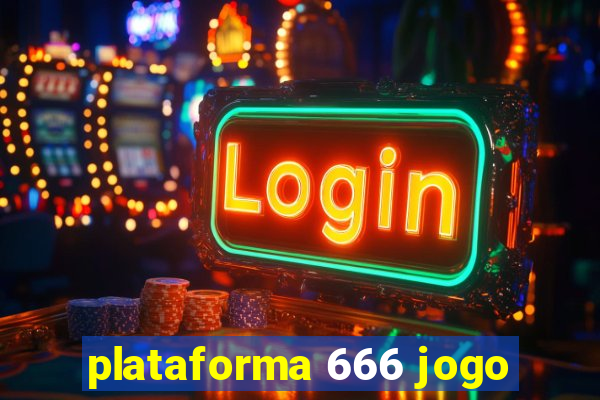 plataforma 666 jogo