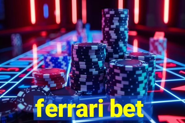 ferrari bet