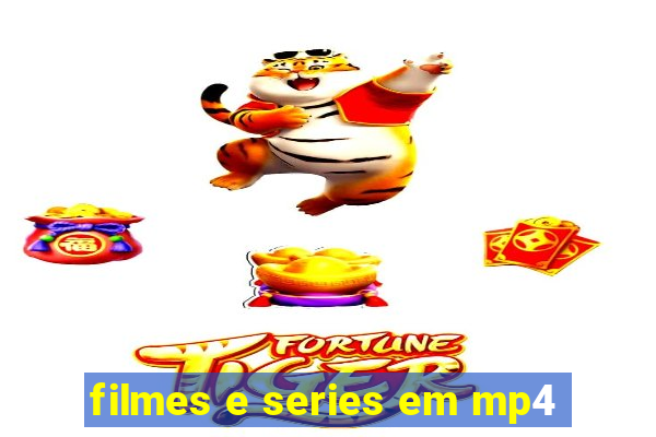 filmes e series em mp4