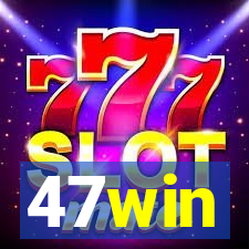 47win