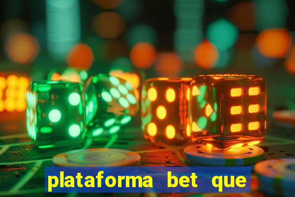 plataforma bet que paga ao se cadastrar