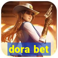 dora bet