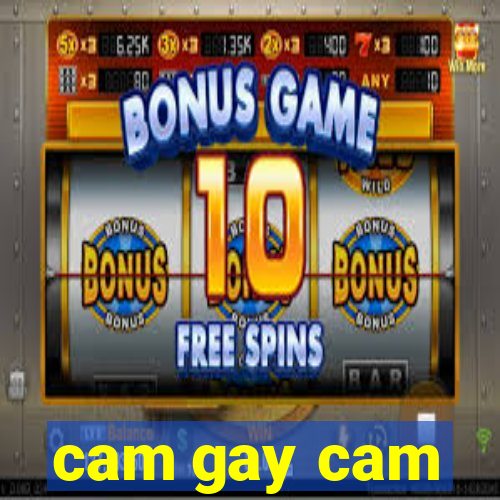 cam gay cam