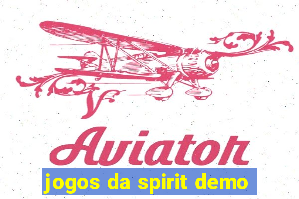 jogos da spirit demo