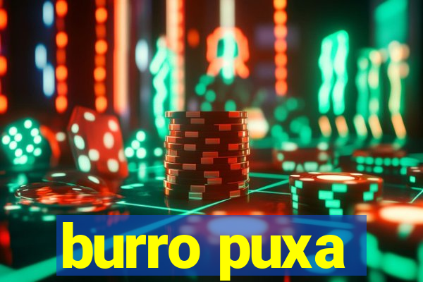 burro puxa